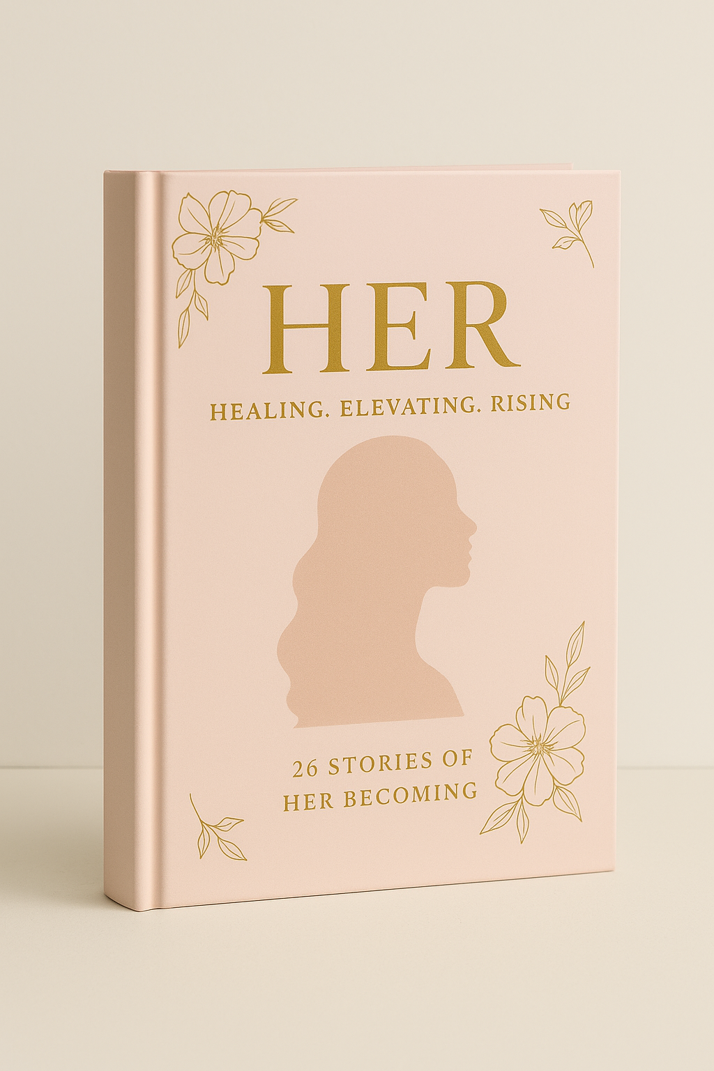 HER: Healing. Elevating. Rising (Signed Pre-Order)