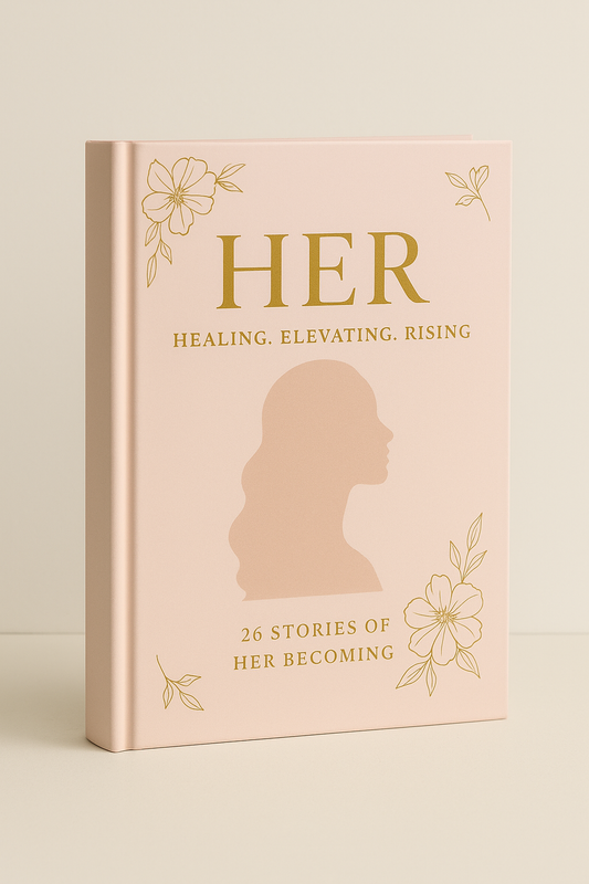 HER: Healing. Elevating. Rising (Signed Pre-Order)